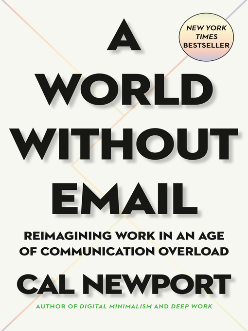 Title details for A World Without Email by Cal Newport - Wait list